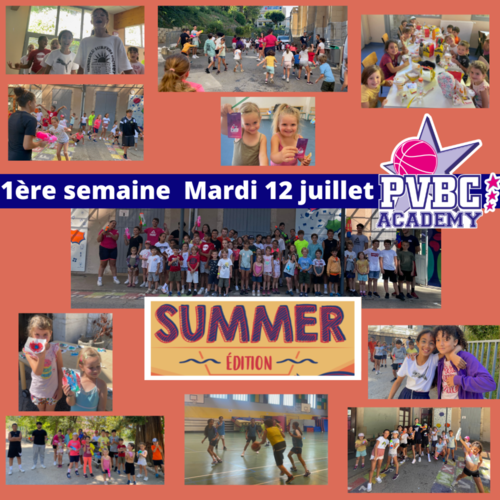 SUMMER EDITION PVBC ACADEMY retour mardi 12/07 SUMMER EDITION PVBC ACADEMY retour mardi 12/07